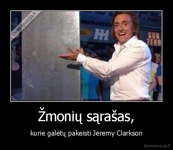 Žmonių sąrašas, - kurie galėtų pakeisti Jeremy Clarkson