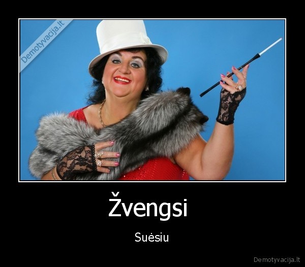 Žvengsi  - Suėsiu