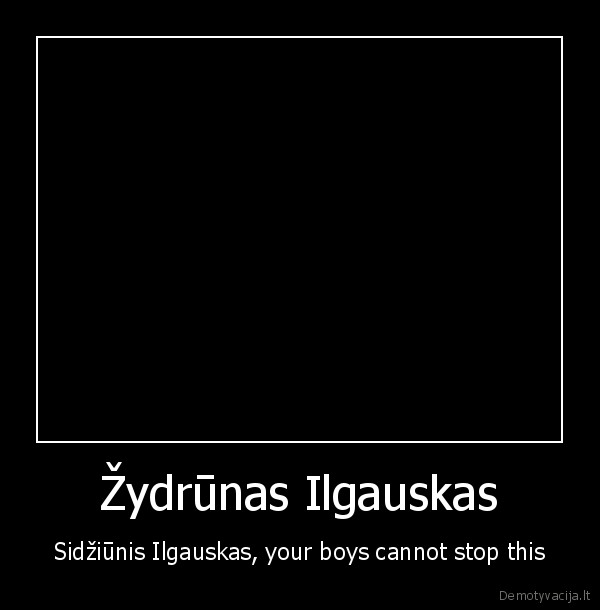 Žydrūnas Ilgauskas - Sidžiūnis Ilgauskas, your boys cannot stop this